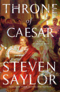 The Throne of Caesar: A Novel of Ancient Rome (Novels of Ancient Rome (16))
