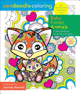 Zendoodle Coloring: Baby Forest Animals: Cuddly C