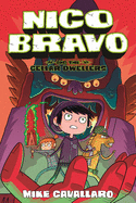 Nico Bravo and the Cellar Dwellers (Nico Bravo (2))