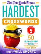 The New York Times Hardest Crosswords Vol. 5