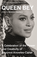 Queen Bey: A Celebration of the Power and Creativ