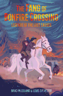 Fang of Bonfire Crossing: Legends of the Lost Causes