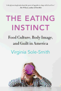 The Eating Instinct