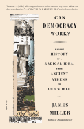 Can Democracy Work?: A Short History of a Radical
