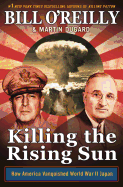 Killing the Rising Sun (Bill O'Reilly's Killing Series)