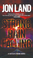Strong Rain Falling: A Caitlin Strong Novel (Caitlin Strong Novels)