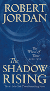 The Shadow Rising (The Wheel of Time #4)
