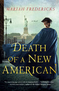 Death of a New American: A Novel