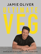 Ultimate Veg: Easy and Delicious Meals For Everyon
