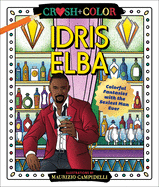 Crush and Color: Idris Elba