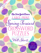 New York Times Large-Print Spring Forward Crosswo