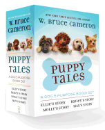 'Puppy Tales: A Dog's Purpose 4-Book Boxed Set: Ellie's Story, Bailey's Story, Molly's Story, Max's Story'