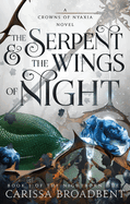 The Serpent & the Wings of Night (Nightborn Duet)