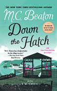Down the Hatch: An Agatha Raisin Mystery (Agatha Raisin Mysteries, 32)