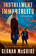 Installment Immortality
