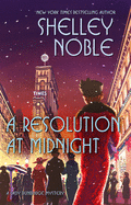 A Resolution at Midnight (A Lady Dunbridge Myster