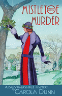 Mistletoe and Murder: A Daisy Dalrymple Mystery (Daisy Dalrymple Mysteries, 11)