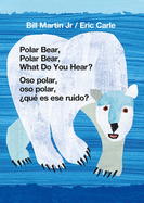 Polar Bear, Polar Bear, What Do You Hear? / Oso polar, oso polar, ├é┬┐qu├â┬⌐ es ese ruido? (Bilingual board book - English / Spanish)