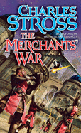 The Merchants' War: Book Four of the Merchant Princes (Merchant Princes, 4)