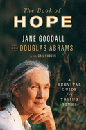 The Book of Hope: A Survival Guide for Trying Time