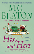 Hiss and Hers: An Agatha Raisin Mystery (Agatha Raisin Mysteries, 23)