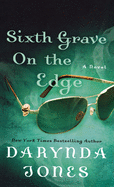 Sixth Grave on the Edge: A Novel (Charley Davidson Series, 6)