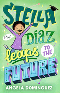 Stella Diaz Leaps to the Future