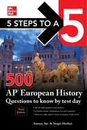 5 Steps to a 5: 500 AP European History Questions to Know by Test Day, Third Edition (Mcgraw Hill's 500 Questions to Know by Test Day)