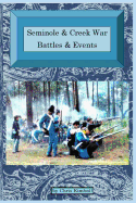 Seminole & Creek War Chronology: Seminole & Creek War Battles & Events (1)