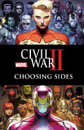 Civil War II: Choosing Sides (Marvel Universe Eve