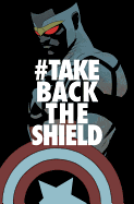 Captain America: Sam Wilson Vol. 4: #TakeBackThe S