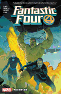 Fantastic Four Vol 1: Fourever