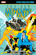 NEW MUTANTS EPIC COLLECTION: ASGARDIAN WARS (The New Mutants Epic Collection)