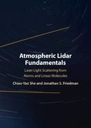 Atmospheric Lidar Fundamentals: Laser Light Scattering from Atoms and Linear Molecules