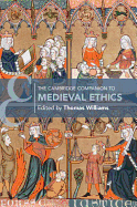 The Cambridge Companion to Medieval Ethics (Cambridge Companions to Philosophy)