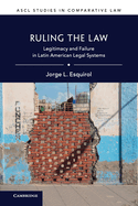 Ruling the Law (ASCL Studies in Comparative Law)