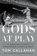 Gods at Play: An Eyewitness Account of Great Mome