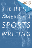 The Best American Sports Writing 2019