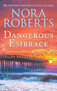 Dangerous Embrace: A 2-in-1 Collection