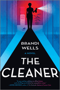 The Cleaner: A Novel