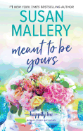 Meant to Be Yours (Happily Inc, 5)