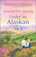 Under an Alaskan Sky (A Wild River Novel, 2)