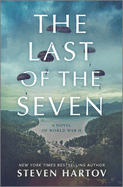 The Last of the Seven: A Novel of World War II