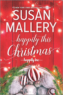Happily This Christmas: A Novel (Happily Inc, 6)