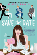 Save the Date: A Quirky and Engaging Rom-Com of Love, Family and Following Your Heart