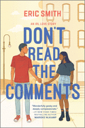 Don't Read the Comments (Inkyard Press / Harlequin Teen)