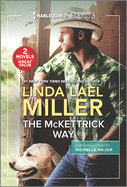 The McKettrick Way and A Baby and a Betrothal (Harlequin Selects)
