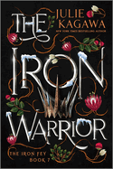 The Iron Warrior Special Edition (The Iron Fey, 7)