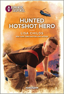 Hunted Hotshot Hero (Hotshot Heroes, 10)