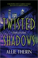 Twisted Shadows: Book 2 in a Slow Burn Gay Paranormal Romance Series (Sugar & Vice, 2)